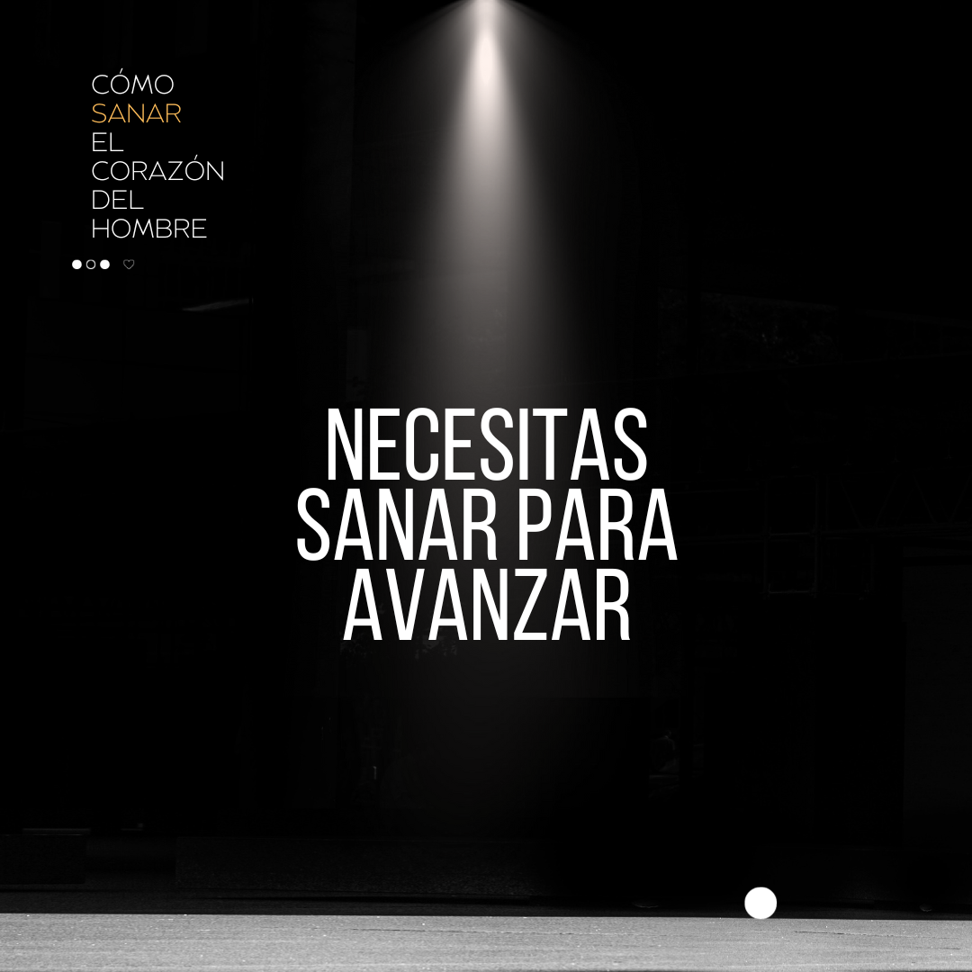 TALLER COMO SANAR EL CORAZON DEL HOMBRE